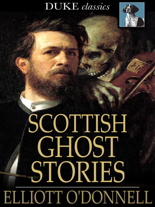 Title details for Scottish Ghost Stories by Elliott O'Donnell - Wait list